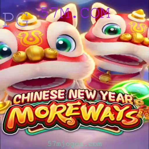 CHINESENEWYEARMOREWAYS: Descubra as Emoções deste Jogo Inovador com 57M.COM